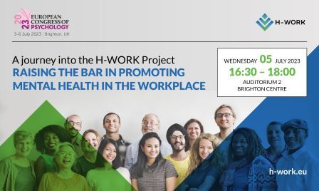 Journey into the H-WORK Project - Raising the Bar in Promoting Mental Health in the Workplace